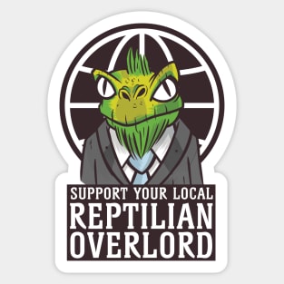 Support Your Local Reptilian Overlord Sticker